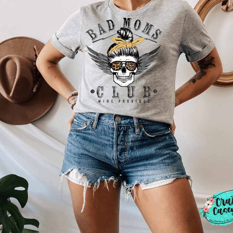 Bad Mom's Club Wine Produced -T-shirt