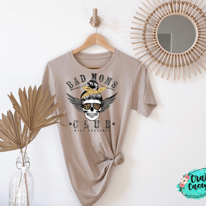 Bad Mom's Club Wine Produced -T-shirt