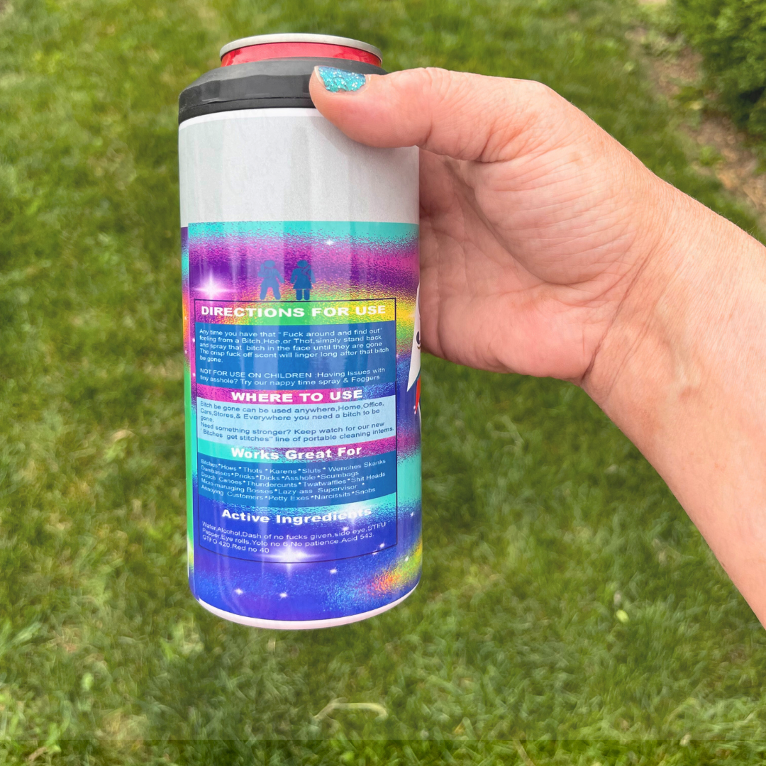 Bitch Be Gone 4 in 1 Can Cooler