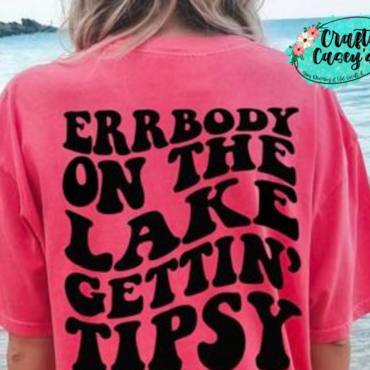 Errverbody On The River Or Lake Getting Tipsy with Left Pocket Logo Summer Tee