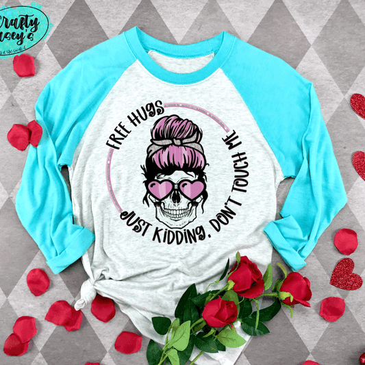 Free Hugs Just Kidding Mom Skull Valentine's Raglan