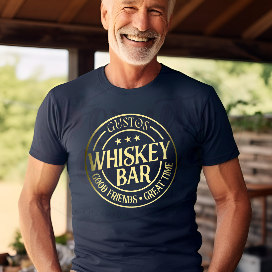 Gustos Whiskey Bar Great Friends & Great Time Tee's