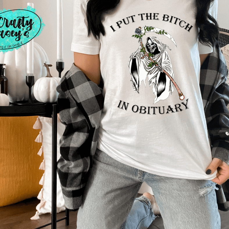 I Put The B#?Ch In Obituary Funny Halloween -T-shirts Crafty Casey's