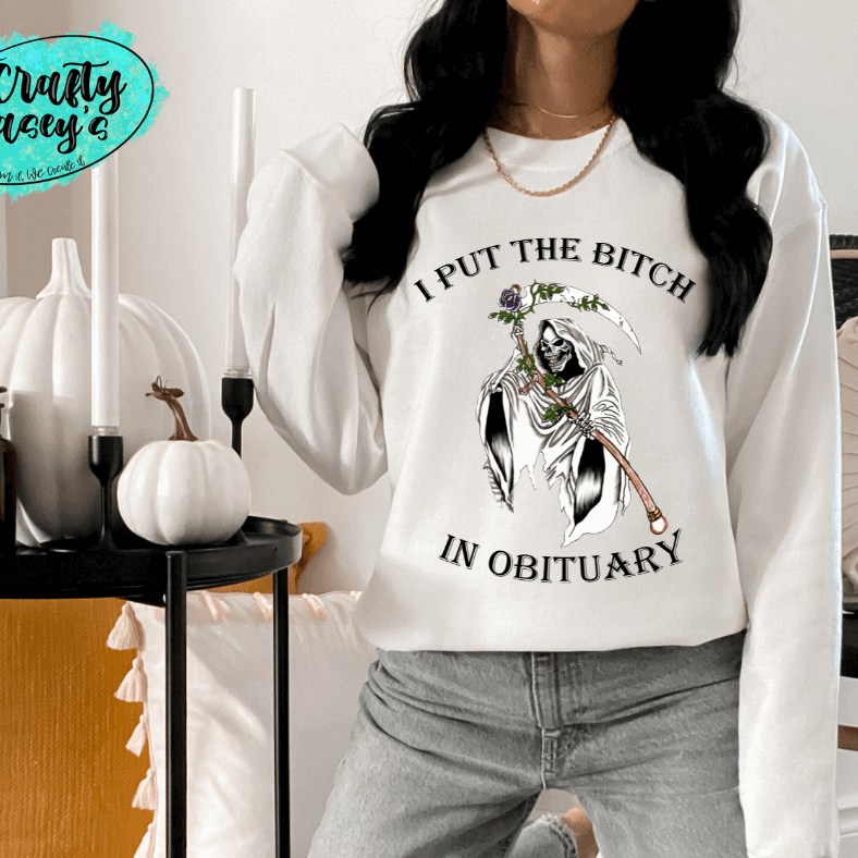 I Put The B#?Ch In Obituary Funny Halloween -T-shirts Crafty Casey's