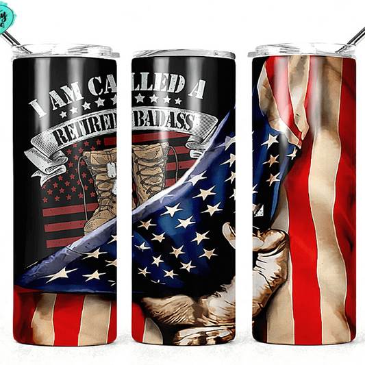 I'm Called A Bad Ass Retired Veteran Drink Tumbler