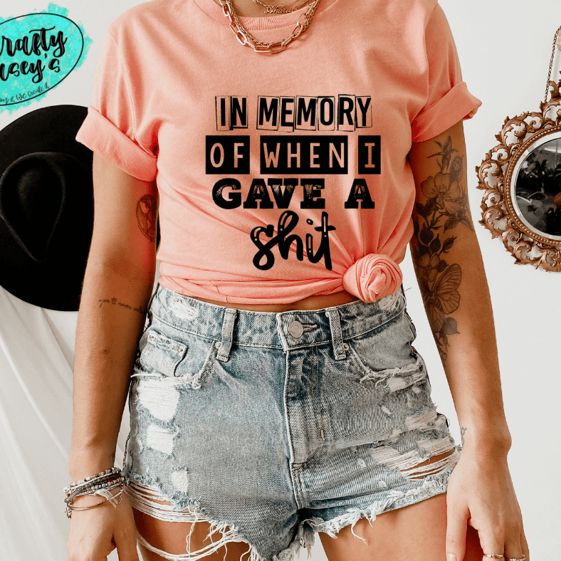 In Memory Of When I Gave A Sh#?t-Funn Unisex Tee