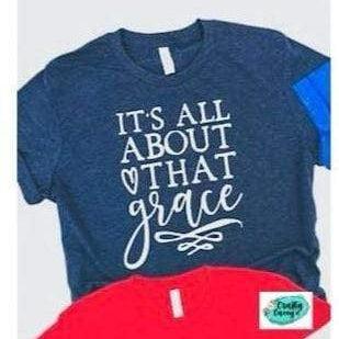 It's All About That Grace-Spiritual- Unisex T-shirt