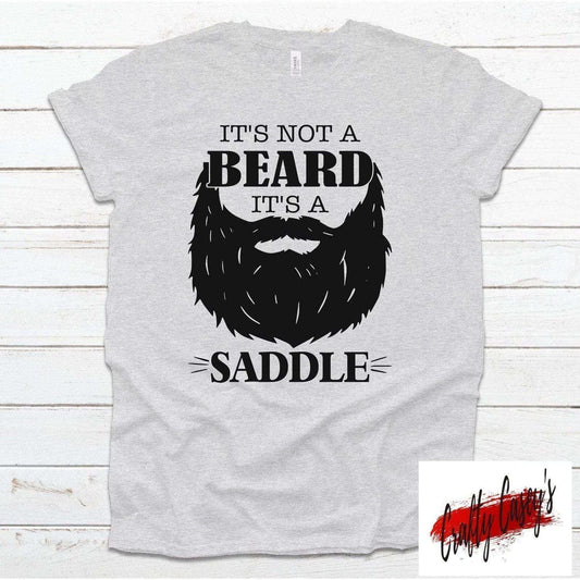 It's Not A Beard It's A Saddle -Funny Men's Tee