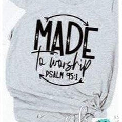 Made To Worship Psalm 95:1- Spiritual Women's T-shirts
