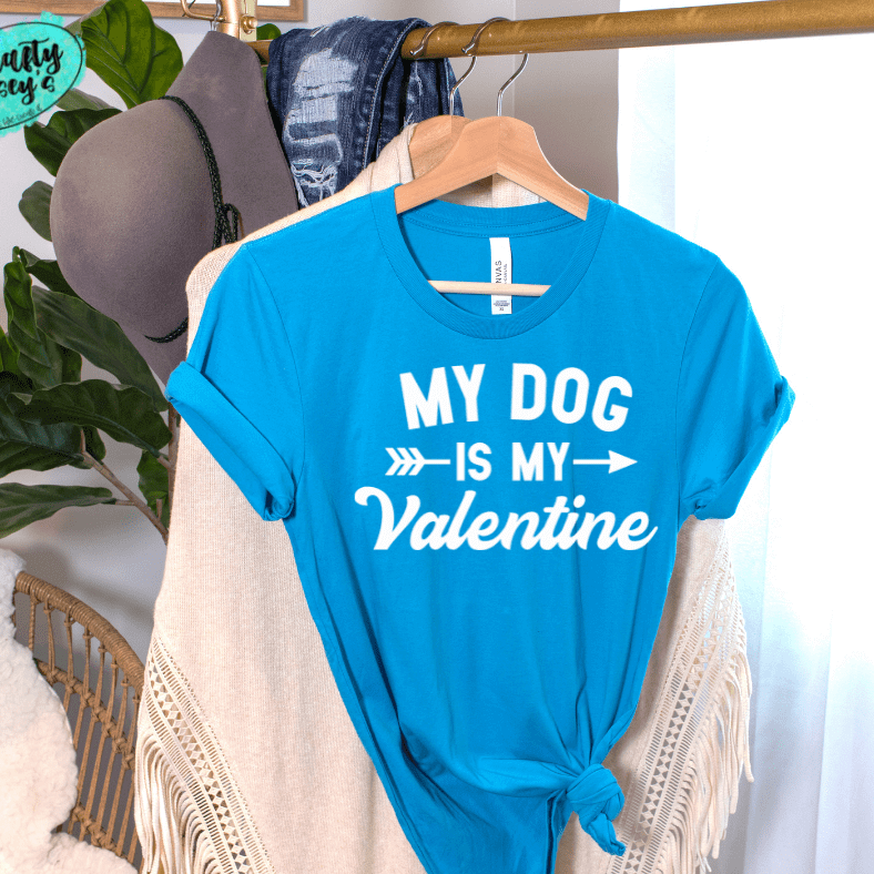 My Dog Is My Valentine -Funny -Women's Unisex- t-shirt