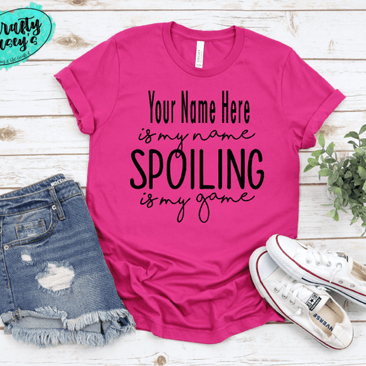 Personalized Mother's Day T- Shirts -Grandma, Mamma, Auntie, GIGI Is My Name Spoiling Is My Game !
