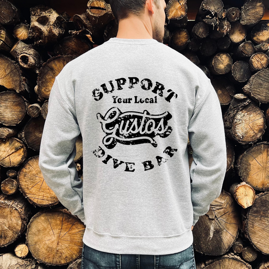 Support Gustos Your Local Dive Bar Sweatshirts