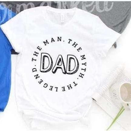 The Man The Myth The Legend- Father's Day T-shirt