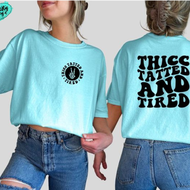Thicc Tatted & Tired Left Pocket - Funny Tee