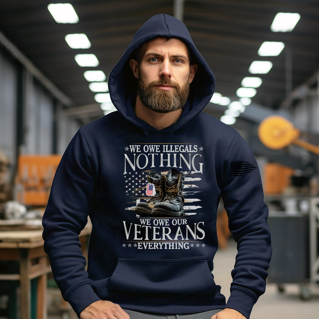 We Owe Our Veterans Everything Tee, Crewneck, Hoodie