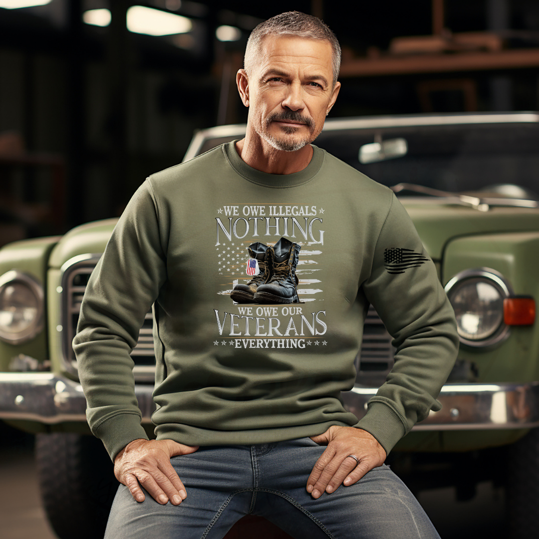 We Owe Our Veterans Everything Tee, Crewneck, Hoodie