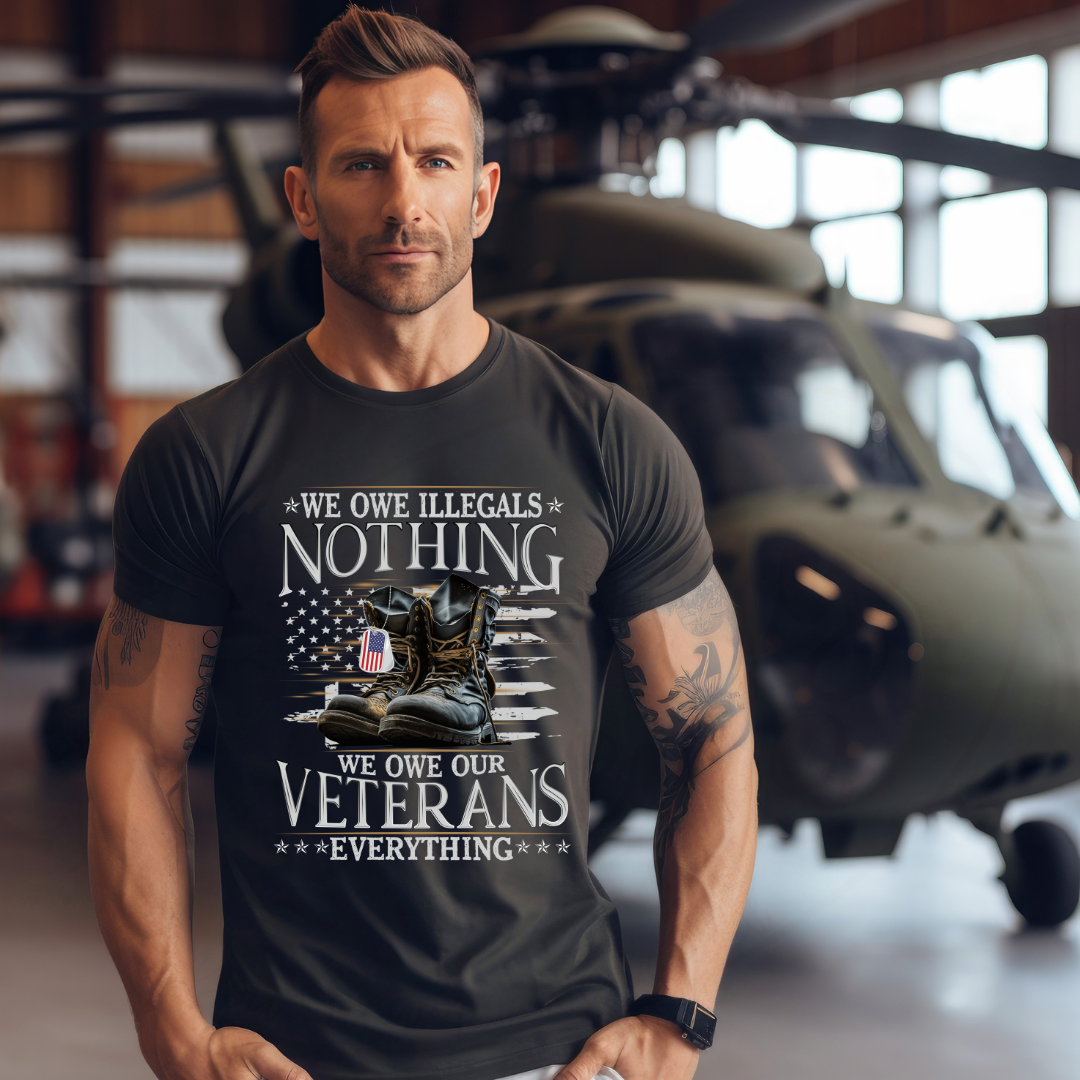 We Owe Our Veterans Everything Tee, Crewneck, Hoodie