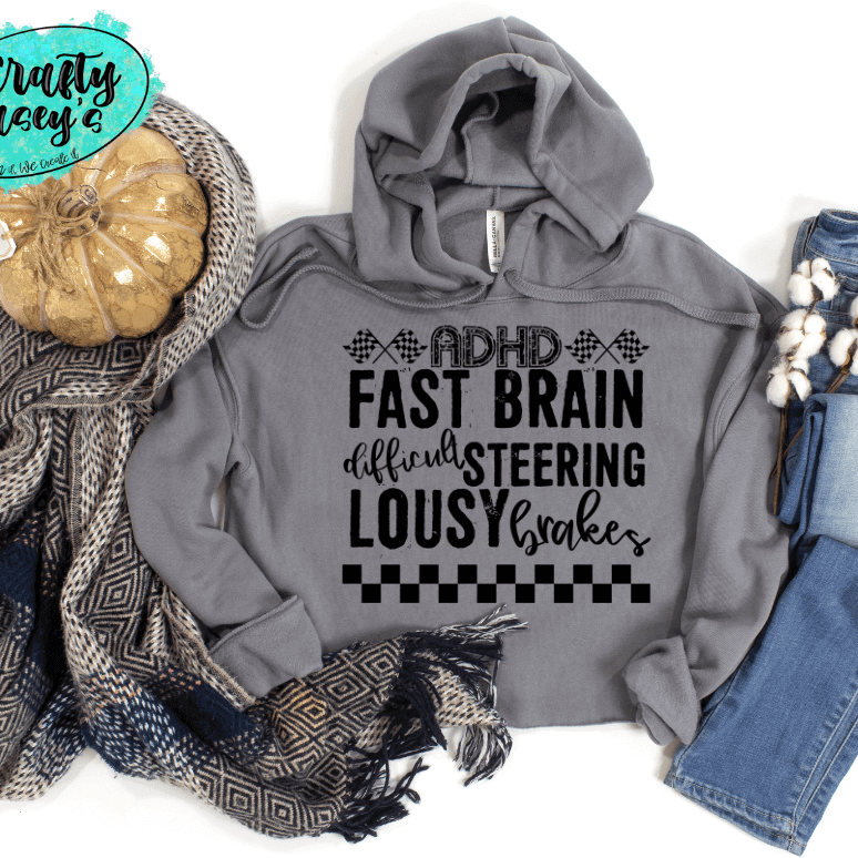 ADHD Brain Difficult Steering Lousy Brakes- Funny Tee