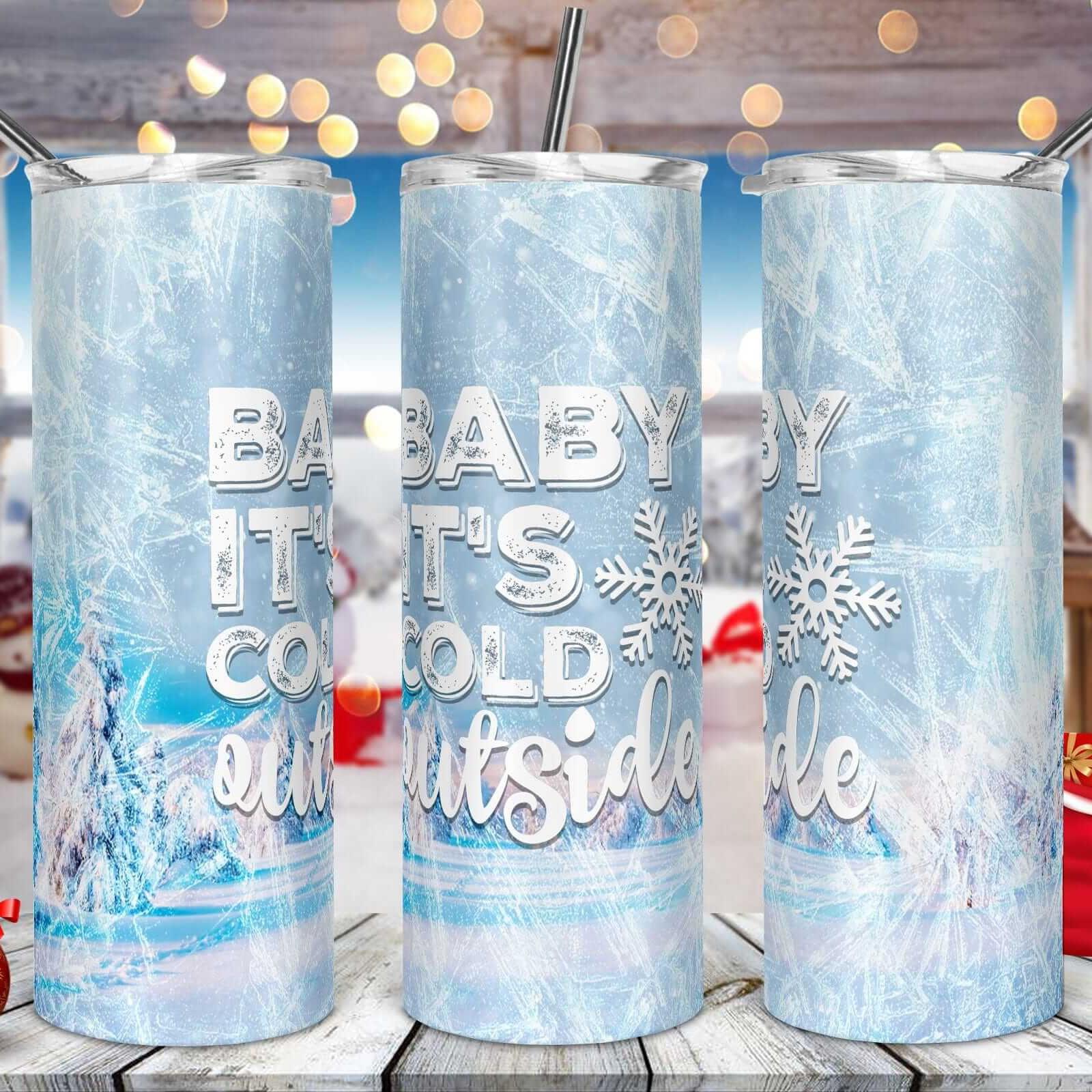 Baby It's Cold Outside Christmas Drink Tumbler Crafty Casey's