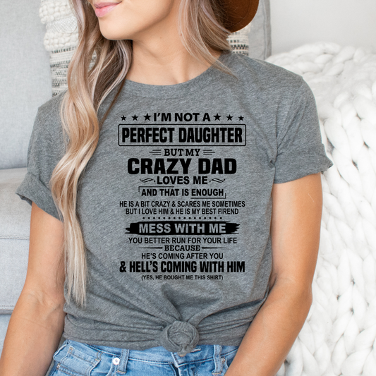 Crazy Dad Loves Me Graphic Shirt adult funny, and mom graphic shirt design by Crafty Casey's