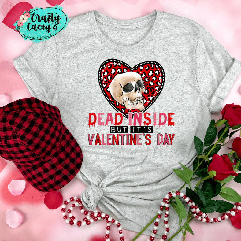 Dead Inside But It's Funny Valentine's Day Tee