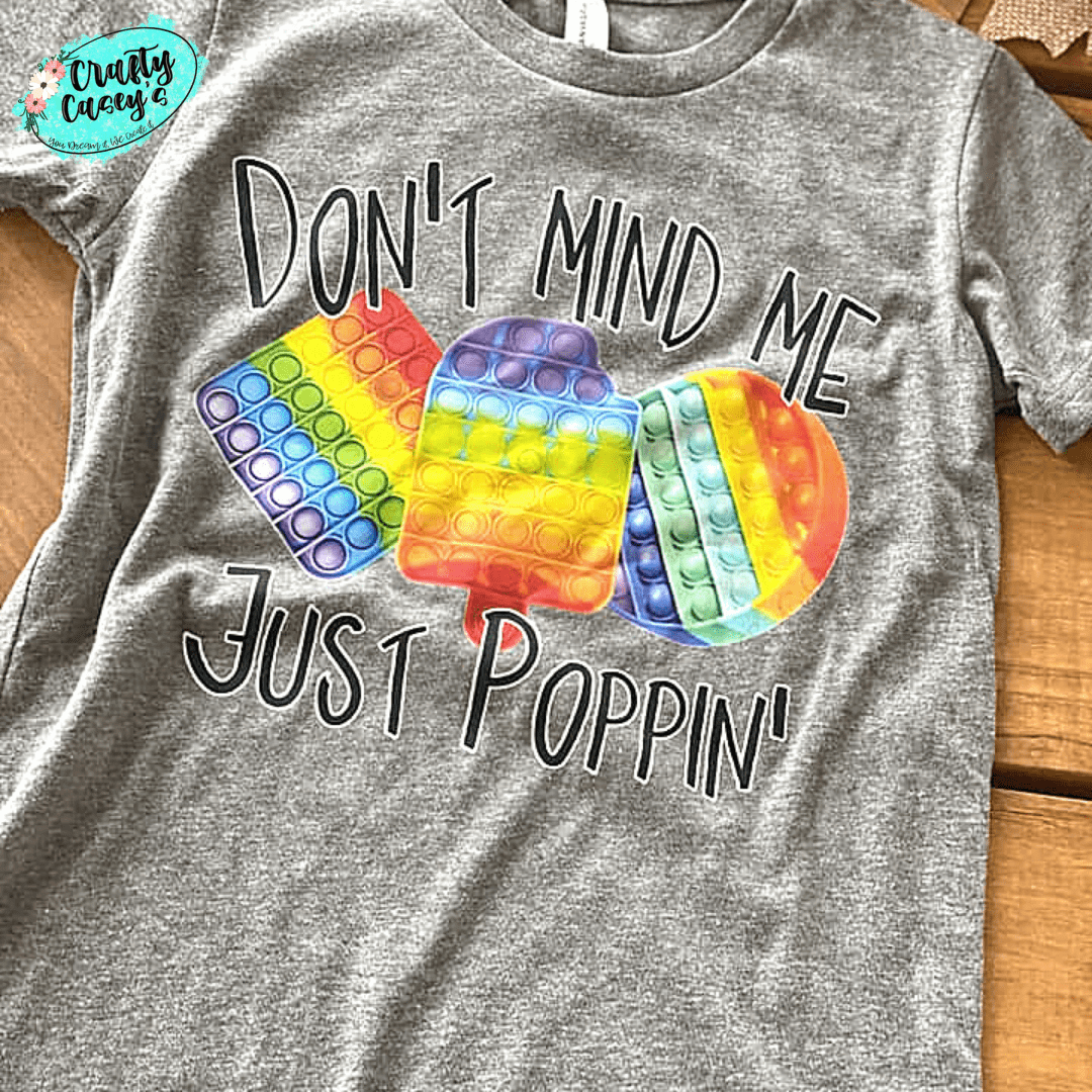 Don't Mind Me Just Poppin Funny Novelty Youth Unisex T-shirts Crafty Casey's