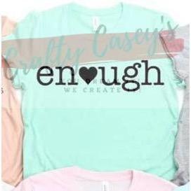 Enough Love-Inspirational Unisex-T-shirt