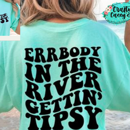 Errverbody On The River Or Lake Getting Tipsy with Left Pocket Logo Summer Tee