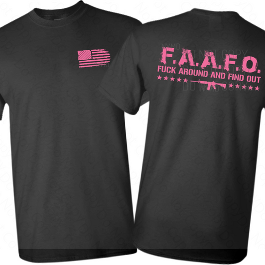 F.A.F.O. F-#k-Around And Find Out Patriotic -Tee