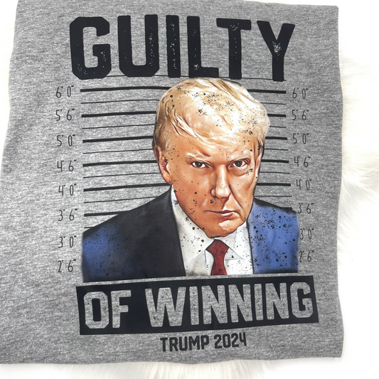 Guilty Of Winning Mug Shot Trump 2024- Tee