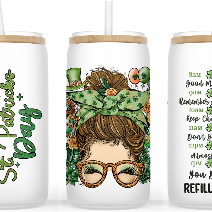Happy St. Patrick's Day Mom Bun Drink Your Water Beer Can Glass