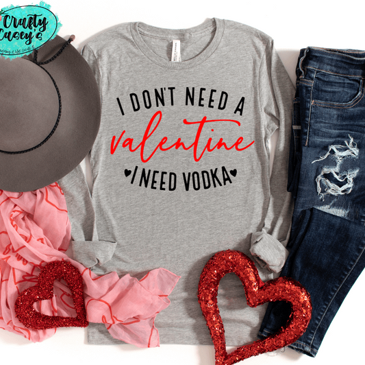 I Don't Need A Valentine I Need V-DK- Long Sleeved