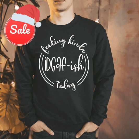 I Kind Of Don’t Give A F—-ISH -Unisex Sweatshirt & Hoodie Crafty Casey's