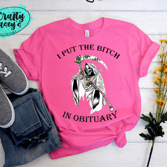 I Put The B#?Ch In Obituary Funny Halloween -T-shirts