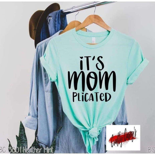 It's Mom Complicated Shirt adult funny, mom, Valentine, and holiday graphic shirt design by Crafty Casey's