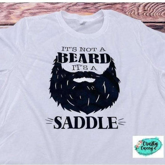 It's Not A Beard It's A Saddle -Funny Men's Tee
