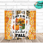 Just A Girl Who Loves Fall -Drink Tumbler