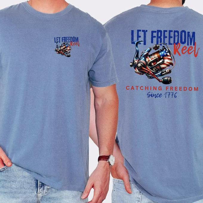 Let Freedom Reel Catching Freedom Since  1776