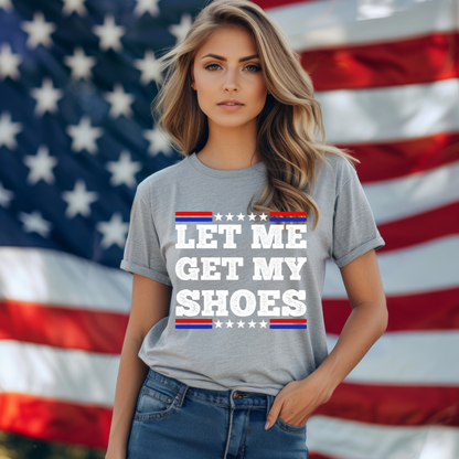 Let Me Get My Shoes Trump 2024