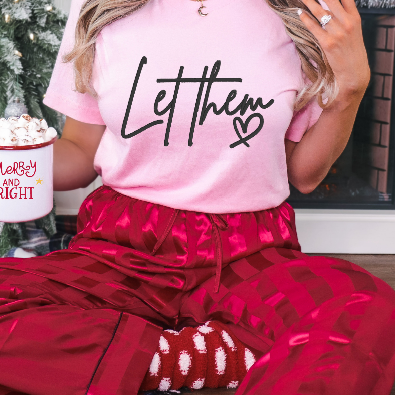 Let Them Embroidered Inspirational Tee, Crewneck Sweatshirt