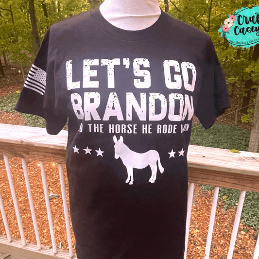 Let's Go Brandon And The Horse You Road In On Funny Adult Tee