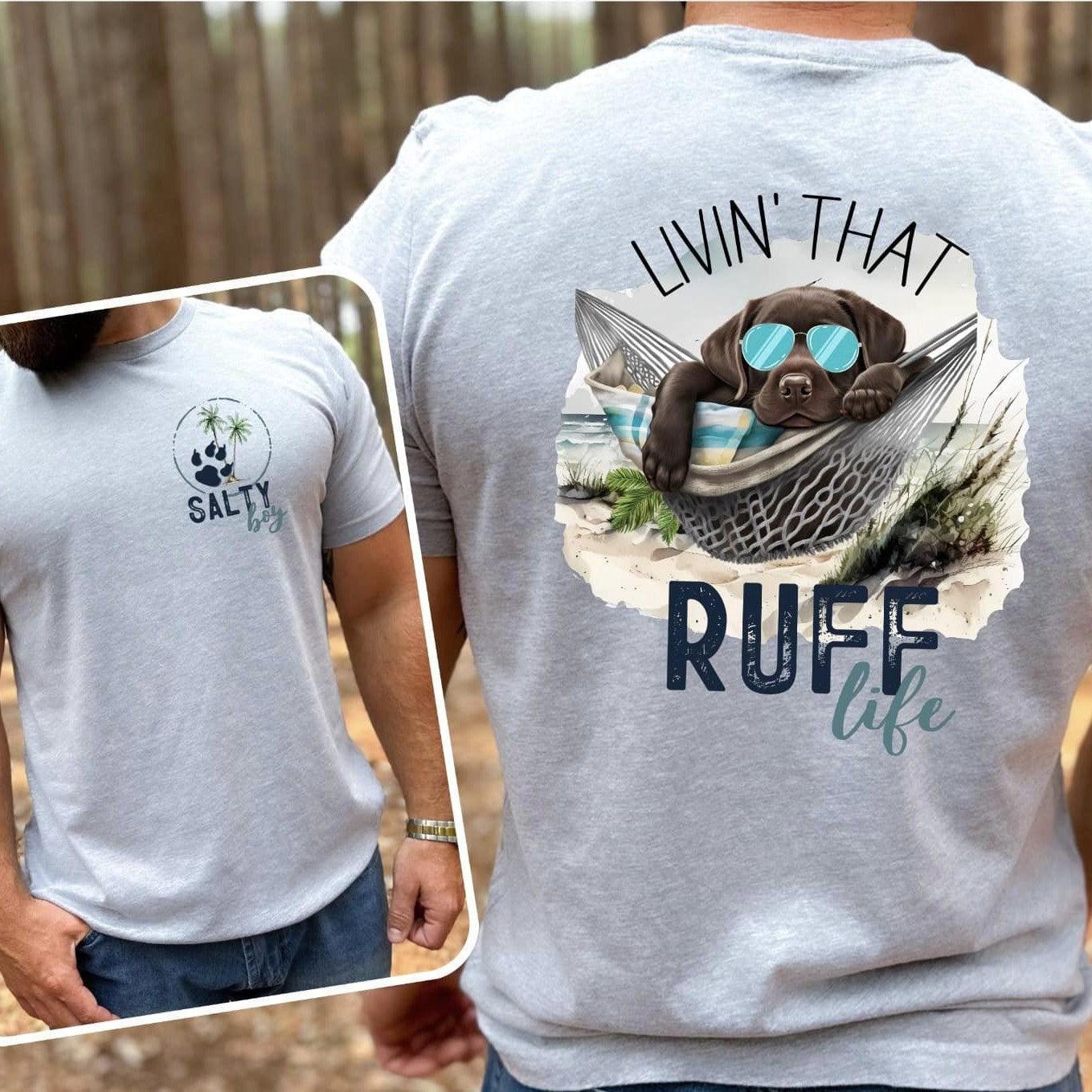 Livin That Ruff Life Tee