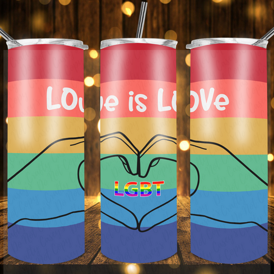 Love Is Love LBGT -Drink Tumbler