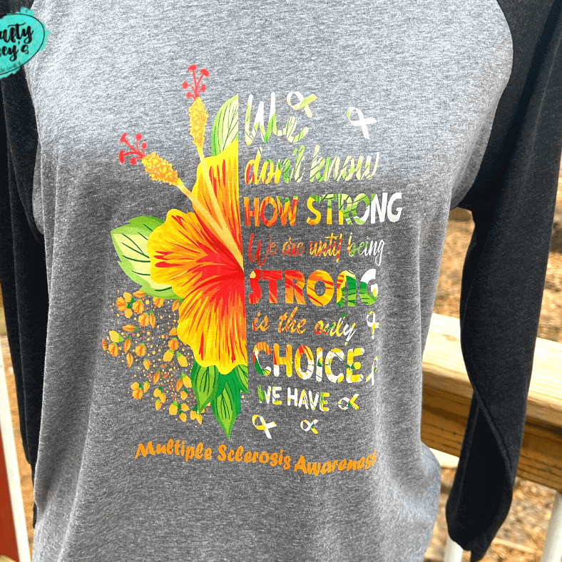 MS No One Fights Alone Raglan Shirt awareness apparel design by Crafty Casey's