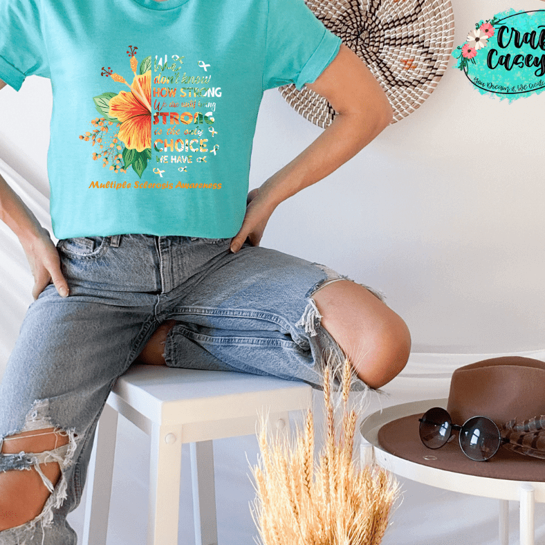 MS Strong Awareness Graphic Shirt awareness apparel design by Crafty Casey's