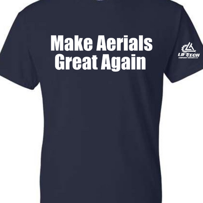 Make Aerials Great Again Tee's