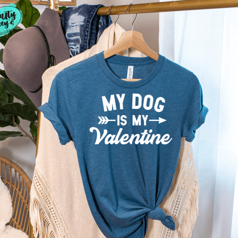 My Dog Is My Valentine -Funny -Women's Unisex- t-shirt