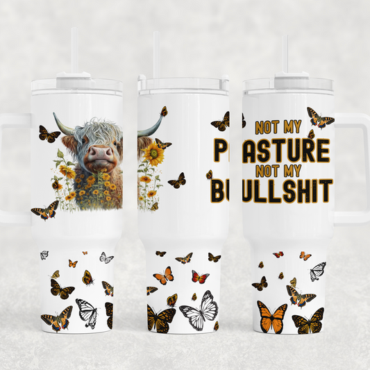 Not My Pasture Not My B.S. Highland Cow 40 oz. Tumbler