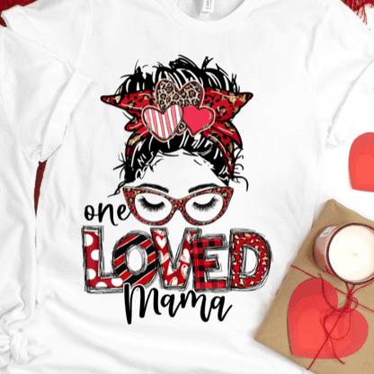 One Loved Mama & Mini Messy Bun Valentine Tee