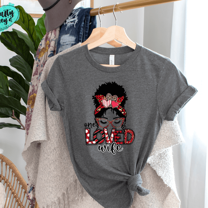 One Loved Wife Messy Bunn Valentines - Women's Unisex- t-shirt